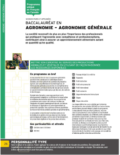 La société reconnaît de plus en plus l’importance des professionnels qui pratiquent l’agronomie avec compétence et professionnalisme, contribuant ainsi à assurer un approvisionnement alimentaire autant en quantité qu’en qualité.
<br />4 concentrations sont offertes dans le programme d'agronomie:
<ul><li>Agronomie générale</li><li>Production animales</li><li>Productions végétales</li><li>Sols et environnement</li></ul> Image non trouvée