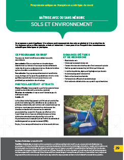 Ce programme peut s’appliquer à la science environnementale des sols en général et à la protection de l’environnement en milieu agricole, urbain et industriel. Il vous permettra d’acquérir des connaissances scientifiques théoriques et pratiques. Image non trouvée